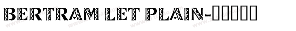 Bertram LET Plain字体转换